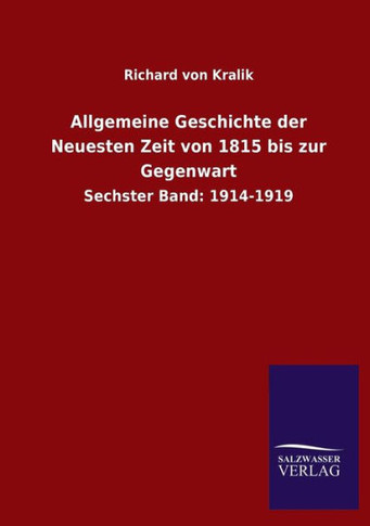Allgemeine Geschichte der Neuesten Zeit von 1815 bis zur Gegenwart