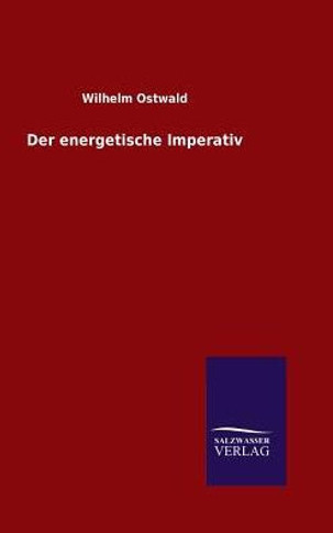 Der energetische Imperativ