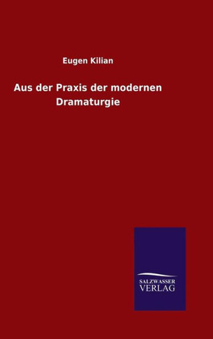 Aus der Praxis der modernen Dramaturgie