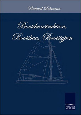 Bootskonstruktion, Bootsbau, Bootstypen