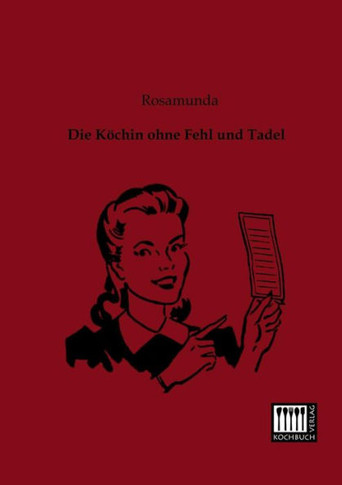Die Kochin Ohne Fehl Und Tadel