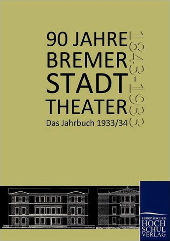 90 Jahre Bremer Stadttheater
