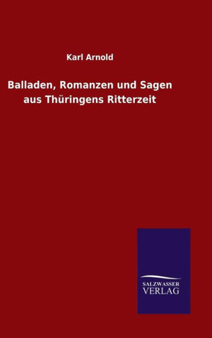 Balladen, Romanzen und Sagen aus Thüringens Ritterzeit
