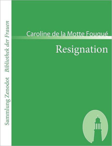 Resignation: Ein Roman