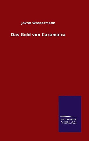 Das Gold von Caxamalca