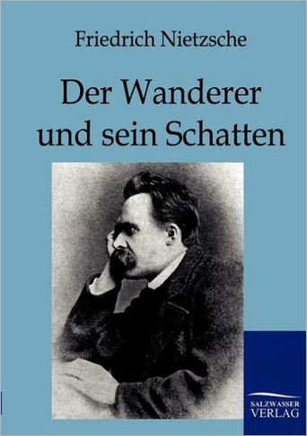 Der Wanderer Und Sein Schatten