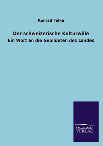Der Schweizerische Kulturwille