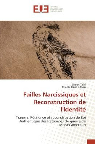 Failles Narcissiques et Reconstruction de l'Identité