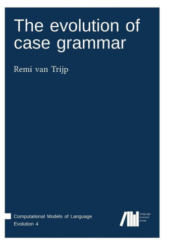 The evolution of case grammar