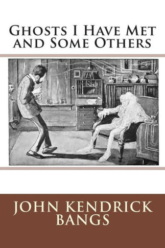 Ghosts I Have Met and Some Others