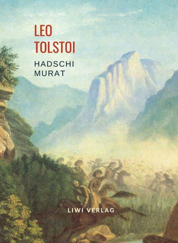 Leo Tolstoi: Hadschi Murat. Vollständige Neuausgabe