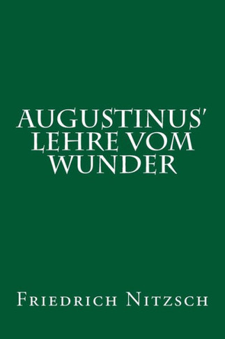 Augustinus' Lehre Vom Wunder