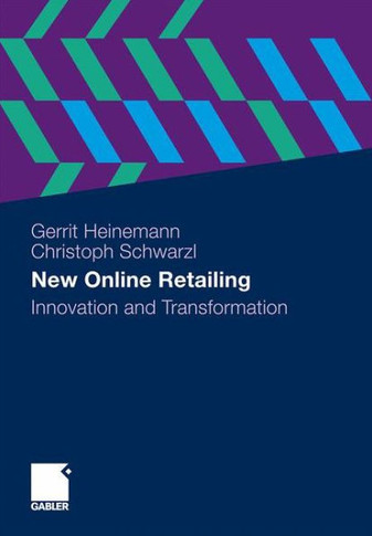 New Online Retailing: Innovation and Transformation