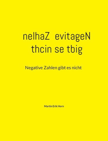 Thcin Se Tbig Nelhaz Evitagen: Negative Zahlen Gibt Es Nicht (German Edition)