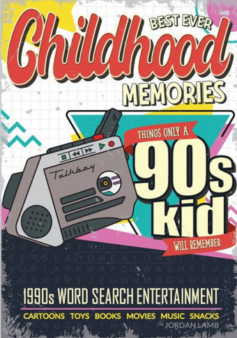 Best Ever Childhood Memories 1990S Word Search Entertainment: Things Only A 90S Kid Will Remember Word Search Book For Adults (Best Ever Childhood Memories Decade Word Search Books For Adults)