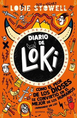 Diario de Loki 1: Cómo el peor de los dioses se convirtio en el mejor de los hum anos / Loki: A Bad God's Guide to Being Good (Spanish Edition)