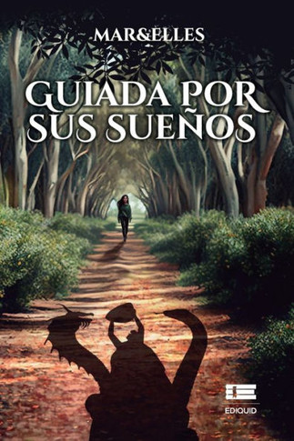 Guiada Por Sus Sueños (Spanish Edition)