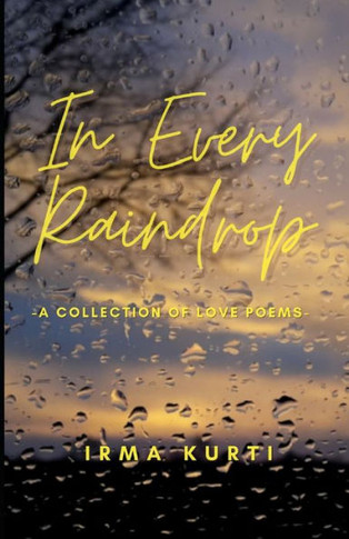 In Every Raindrop : A Collection Of Love Poems