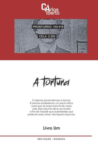 A TORTURA: Livro Um (Portuguese Edition)