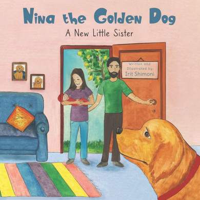 Nina The Golden Dog: A New Little Sister