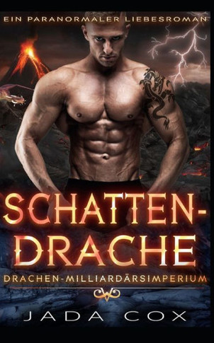 Schattendrache: Ein Paranormaler Liebesroman (Drachen-Milliardärsimperium) (German Edition)