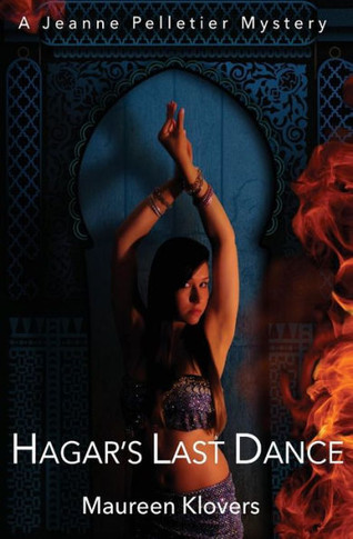 Hagar's Last Dance (A Jeanne Pelletier Mystery)