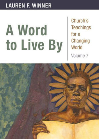 A Word To Live By (Church's Teachings For A Changing World)