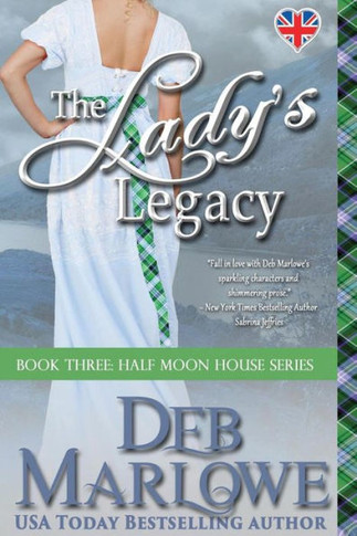 The Lady's Legacy (Half Moon House Series)