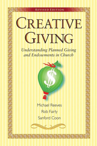 Creative Giving: Understanding Planned Giving And Endowments In Church