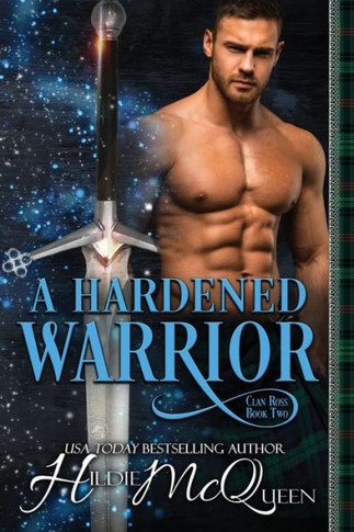 A Hardened Warrior (Clan Ross)