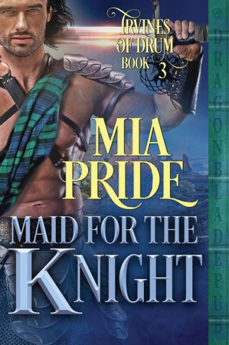 Maid For The Knight (Irvines Of Drum)