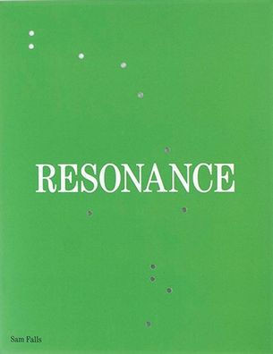 Sam Falls: Resonance