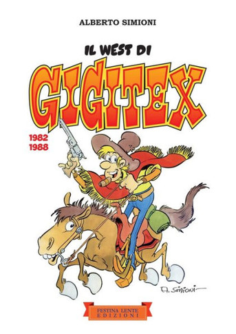 Il west di Gigitex (1982-1988)