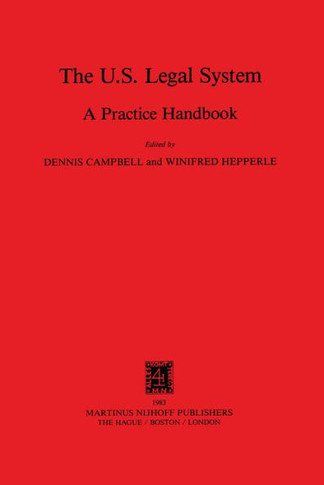 The Us Legal System: A Practice Handbook