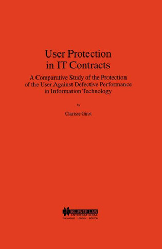 User Protection in IT Contracts, a Comparitive Study