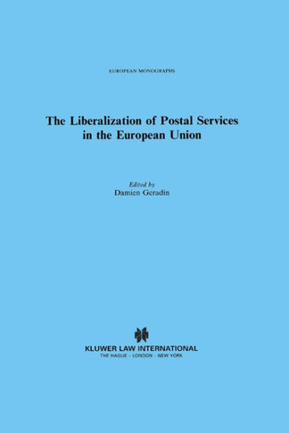 The Liberalization of Postal Services in the European Union