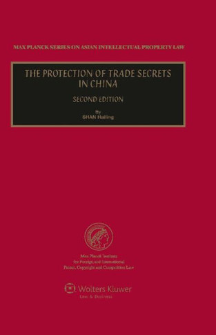The Protection of Trade Secrets in China