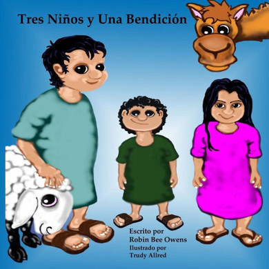 Tres Ninos Y Una Bendicion (Spanish Edition)