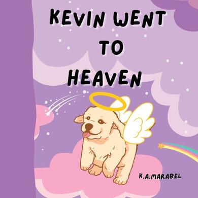 Kevin Went To Heaven