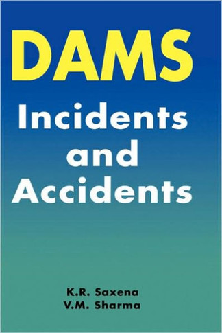 Dams: Incidents and Accidents