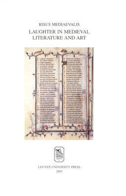 Risus Mediaevalis: Laughter in Medieval Literature and Art
