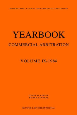 Yearbook Commercial Arbitration Volume IX - 1984