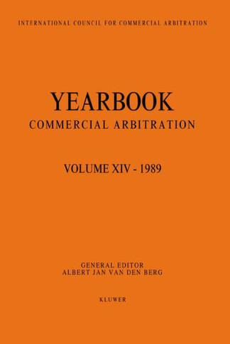 Yearbook Commercial Arbitration Volume XIV - 1989