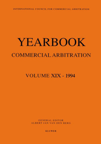 Yearbook Commercial Arbitration Volume XIX - 1994