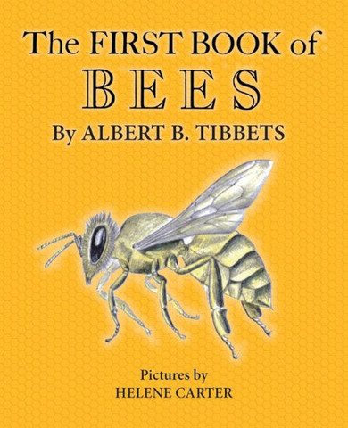 The First Book Of Bees