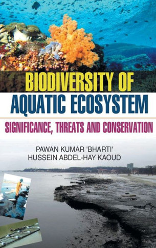 Biodiversity of Aquatic Ecosystem: Significance, Threats & Conservation