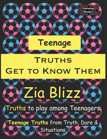 Teenage Truths - Get to Know Them: Truths to play among Teenagers