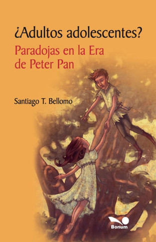 ?Adultos adolescentes? Paradojas en la Era de Peter Pan