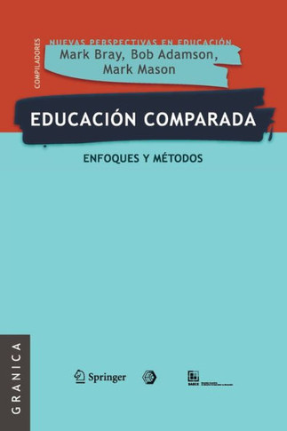 Educaci?n comparada: Enfoques y m?todos