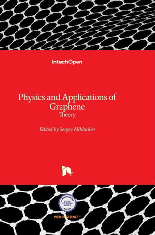 Physics and Applications of Graphene: Theory